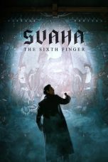 Download Svaha The Sixth Finger (2019) Full Movie
