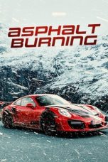 Nonton & Download Film Asphalt Burning (2020) Full Movie Streaming
