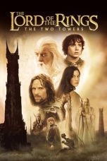 Nonton & Download Film The Lord of the Rings: The Two Towers (2002) Full Movie Streaming