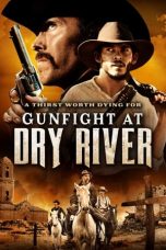 Nonton & Download Film Gunfight at Dry River (2021) Full Movie Streaming