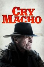 Nonton & Download Film Cry Macho (2021) Full Movie Streaming