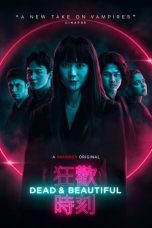 Nonton & Download Film Dead and Beautiful (2021) Full Movie Streaming