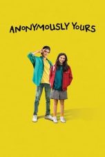 Nonton & Download Film Anonymously Yours (2021) Full Movie Streaming