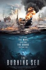 Nonton & Download Film The Burning Sea (2021) Full Movie Streaming