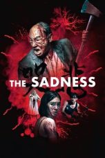 Nonton Streaming Download Film The Sadness (2021) Sub Indo Full Movie