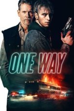 Nonton Streaming Download Film One Way (2022) Sub Indo Full Movie