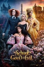 Nonton Streaming Download Film The School for Good and Evil (2022) Sub Indo Full Movie