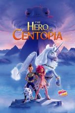 Nonton Streaming Download Film Mia and Me: The Hero of Centopia (2022) Sub Indo Full Movie