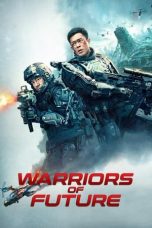 Nonton Streaming Download Film Warriors of Future (2022) Sub Indo Full Movie