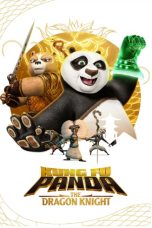 Download & Nonton Kung Fu Panda The Dragon Knight Season 2 (2023) Full Episode Subtitle Indonesia