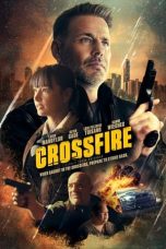 Nonton Streaming Download Film Crossfire (2023) Subtitle Indonesia Full Movie