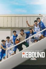 Nonton Streaming Download Film Rebound (2023) Subtitle Indonesia Full Movie