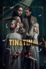 Nonton Streaming Download Film Tin and Tina (2023) Subtitle Indonesia Full Movie