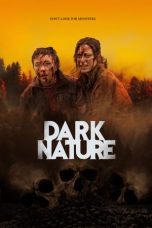 Nonton Streaming Download Film Dark Nature (2023) Subtitle Indonesia Full Movie