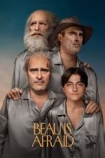 Nonton Streaming Download Film Beau Is Afraid (2023) Subtitle Indonesia Full Movie