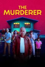 Nonton Streaming Download Film The Murderer (2023) Subtitle Indonesia Full Movie