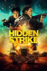 Nonton Streaming Download Film Hidden Strike (2023) Subtitle Indonesia Full Movie