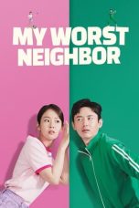 Nonton Streaming Download Film My Worst Neighbor (2023) Subtitle Indonesia Full Movie