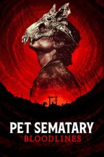 Nonton Streaming Download Film Pet Sematary: Bloodlines (2023) Subtitle Indonesia Full Movie