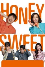 Nonton Streaming Download Film Honey Sweet (2023) Subtitle Indonesia Full Movie