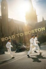 Nonton Streaming Download Film Road to Boston (2023) Subtitle Indonesia Full Movie