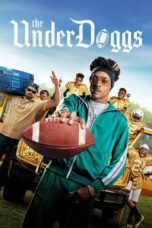 Nonton Streaming Download Film The Underdoggs (2024) Subtitle Indonesia Full Movie