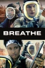 Nonton Streaming Download Film Breathe (2024) Subtitle Indonesia Full Movie