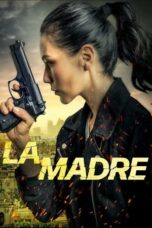 Nonton Streaming Download Film La Madre (2024) Subtitle Indonesia Full Movie
