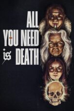 Nonton Streaming Download Film All You Need Is Death (2024) Subtitle Indonesia Full Movie