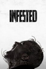 Nonton Streaming Download Film Infested (2023) Subtitle Indonesia Full Movie